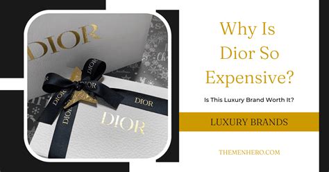 why is dior expensive